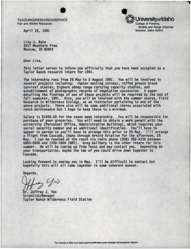 A letter from Jeffrey J. Yeo to Lisa J. Bate about the 1991 Taylor Ranch research intern position, a letter from Lisa J. Bates to Jeff Yeo about the Taylor Ranch internship, Lisa J. Bate's resume, and a letter from Jeffrey J. Yeo to Greg Gollberg about the 1991 Taylor Ranch research intern position.