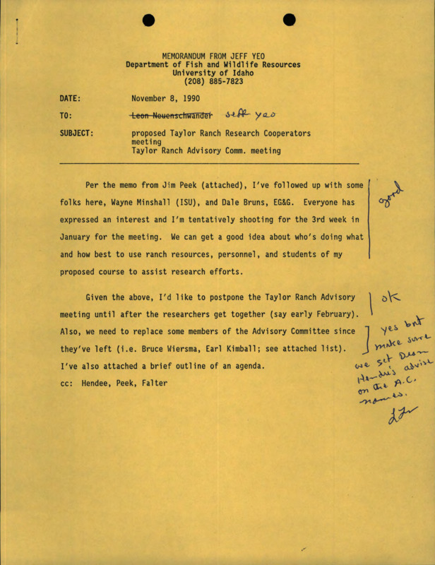 A memorandum from Jeff Yeo to Jeff Yeo about a meeting with handwritten clarifications, a memorandum from James M. Peek to Mike Falter and Jeff Yeo about a conversation with Wayne Minshall, a list of members of the Wilderness Research Center Advisory Committee, and an agenda for the Taylor Ranch Advisory Committee meeting for February 1991.