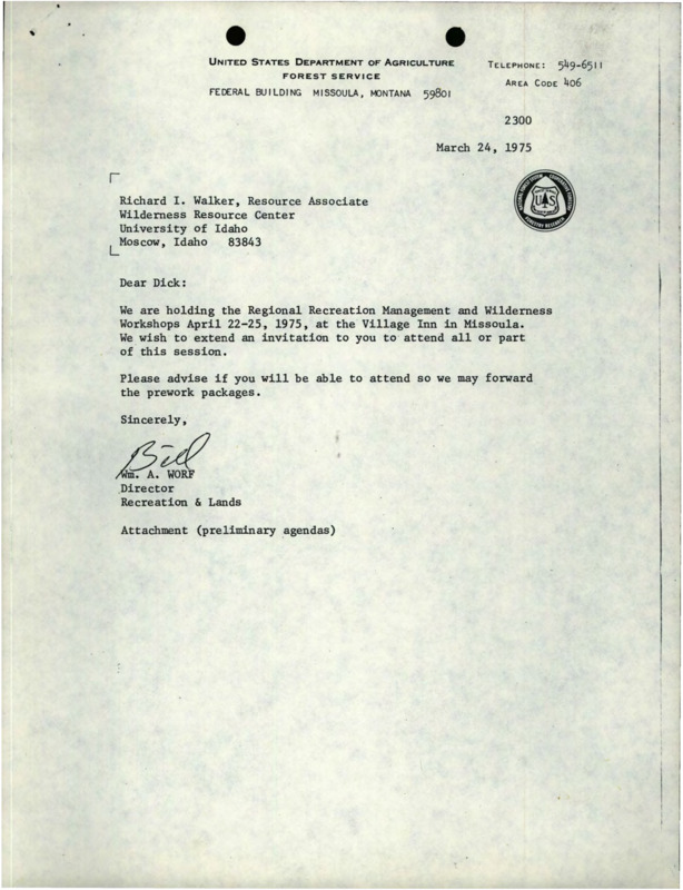 A letter from Wm. A. Worf to Richard I. Walker about Regional Recreation Management and Wilderness Workshops, a letter to Forest Supervisors about Recreation Management and Wilderness Workshops, an agenda for the Recreation Management Workshop, a list of issues for the workshop, and another copy of the agenda.