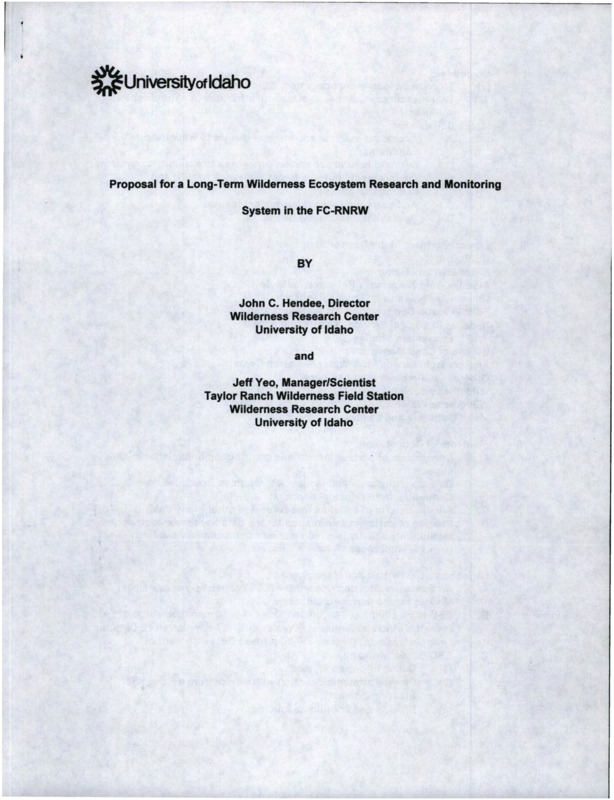 A copy of "Proposal for a Long-Term Wilderness Ecosystem Research and Monitoring System in the FC-RNRW" by John C. Hendee and Jeff Yeo.