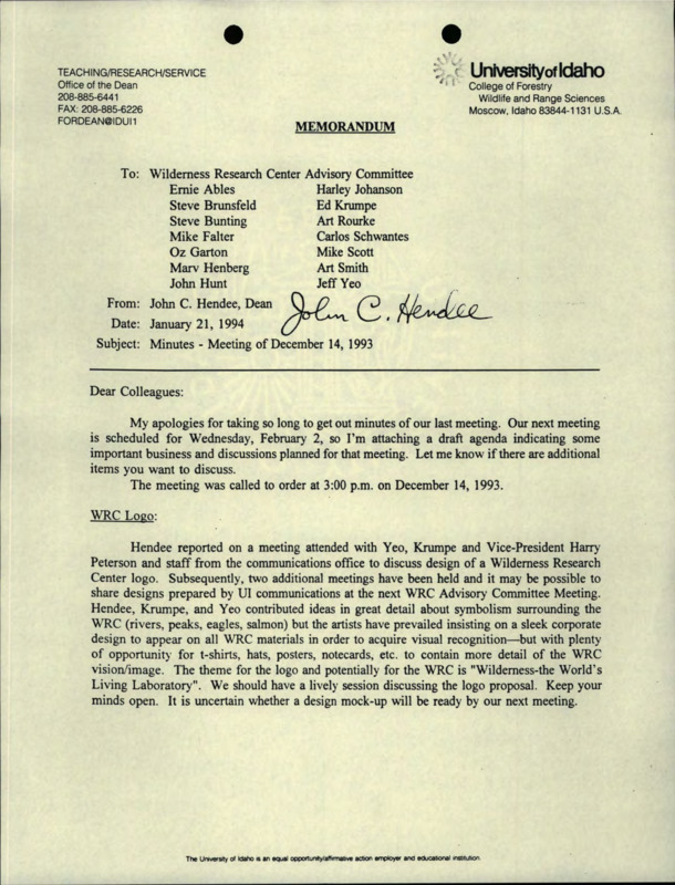 A memorandum from John C. Hendee to Wilderness Research Center Advisory Committee about meeting minutes from December 14, 1993, a memorandum from J. Fazio to Ken Sowles about use of Taylor Ranch, a memorandum from John C. Hendee to Department Heads, Associate Deans, Director of Administration, External Coordinator, Jay O'Laughlin, and Jeff Yeo about focuses for the 1992-93 academic year, and a confidential memorandum from John C. Hendee to Jeff Yeo and Ed Krumpe about the Wilderness Research Center.