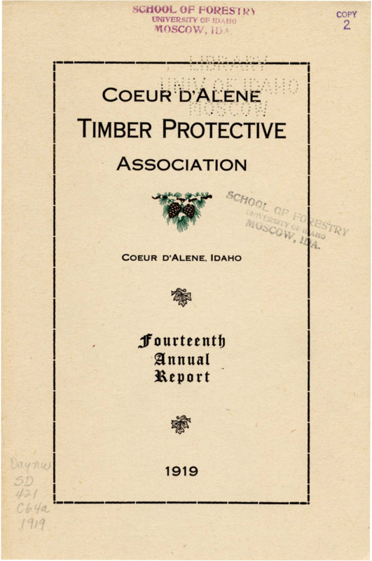 The fourteenth annual report of the Coeur d'Alene Timber Protective Association includes the association president's report, a brief report from the Fire Warden on the 1919 fire season, and a financial report. The report also includes a table with descriptions of fires during the fire season, an inventory of firefighting equipment owned by the association, and a list of association members.
