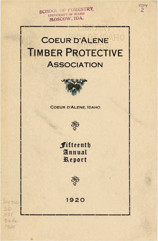 The fifteenth annual report of the Coeur d'Alene Timber Protective Association includes a financial report, a brief report from the Fire Warden, and the association president's report, which highlights the success of the 1920 fire season in minimizing timber loss. The report also includes two state examiner's certificates from 1919 and 1920 confirming successful audits, a table with descriptions of fires during the fire season, an inventory of firefighting equipment owned by the association, and a list of association members.
