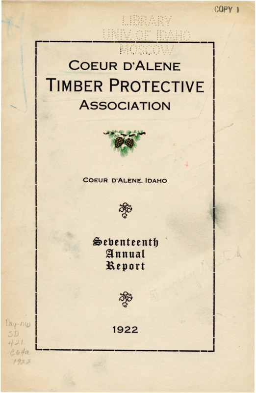 The seventeenth annual report of the Coeur d'Alene Timber Protective Association includes a financial report, a report from the Fire Warden highlighting the purchase of a fire pump, and the association president's report, which describes the 1922 fire season as "the most difficult and costly" in the history of the association. The report also includes a state examiner's certificate confirming a successful audit, a table with descriptions of fires during the fire season, an inventory of firefighting equipment owned by the association, and a list of association members.