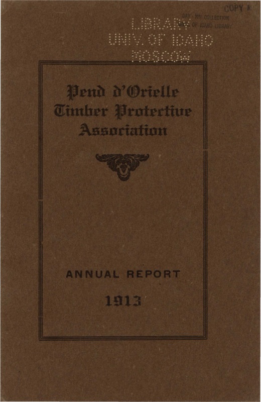 The 1913 annual report of the Pend d'Oreille Timber Protective Association includes the Fire Committee's report, a financial report from the secretary, and a report from the Fire Warden describing his first year of operations as warden and detailing the fires during the season. There were 52 fires reported during the fire season.
