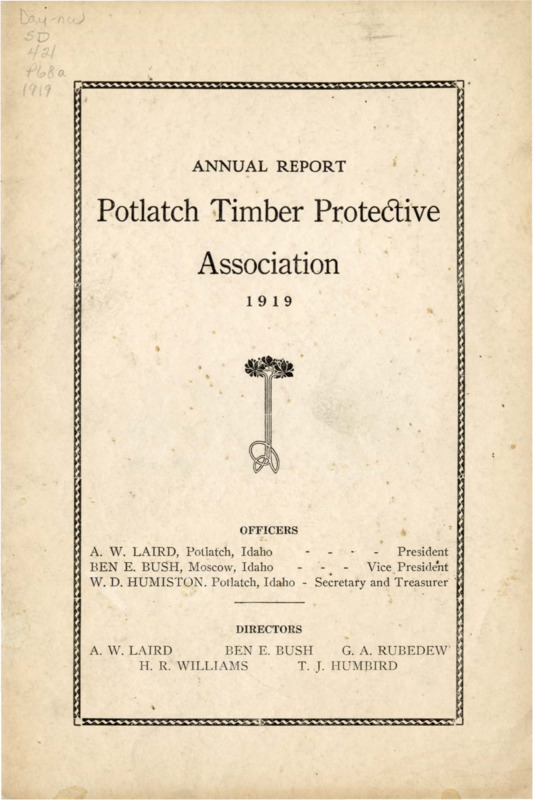The 1919 annual report of the Potlatch Timber Protective Association includes the association president's report, a financial report, an auditing report, and a report from the Fire Warden on the lack of new trails, telephone line development, the labor situation, and information about the 56 fires during the season. The president's report describes the timber loss during the 1919 fire season and the resignation of the previous fire warden. The annual report also features an inventory of equipment and a table related to fire locations and damage during the 1919 season.