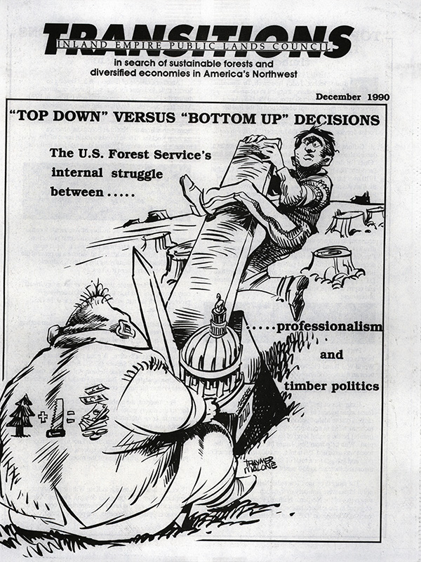 Osborn, John--'Top Down' Versus 'Bottom Up' Decisions, The U. S. Forest Service's internal struggle between timber politics and professionalism; Devlin, Sherry--Pump up the volume, Regional forester calls for increased logging--Missoulian, 1990-11-30(Missoula, MT); Timber companies overcut own land, eye public forests--The Spokesman Review, 1988-10-17(Spokane, WA); Lindler, Bert--Controversy revolves around ambitious timber harvest goals--Great Falls Tribune, 1990-11-29(Great Falls, MT); Manning, Dick--More trees, Industry hits Forest Service--Missoulian, 1989-3-1(Missoula, MT); Rauve, Bekka--Region's timber sales fall short--Shoshone News Press, 1990-12-13(Kellogg, ID); Devlin, Sherry--Expect timber harvests to dwindle, official says--Missoulian, 1990-7-27(Missoula, MT); McClure leaves Senate for Boise Cascade--Lewiston Tribune, 1990-12-14(Lewiston, ID); Loftus, Bill--Official fells claim that regional forester in trouble--Lewiston Tribune, 1990-12-6(Lewiston, ID); Forester wants higher timber harvest in roadless areas--The Spokesman Review, 1990-12-15(Spokane, WA); Timber bosses may find way to roadless land--Post-Register, 1987-7-22(Idaho Falls, ID); Kadera, Jim--Low morale at Forest Service laid to politics--The Oregonian, 1979-4-20(Portland, OR); Devlin, Sherry--USFS says stewardship is job one--Missoulian, 1990-3-13(Missoula, MT)