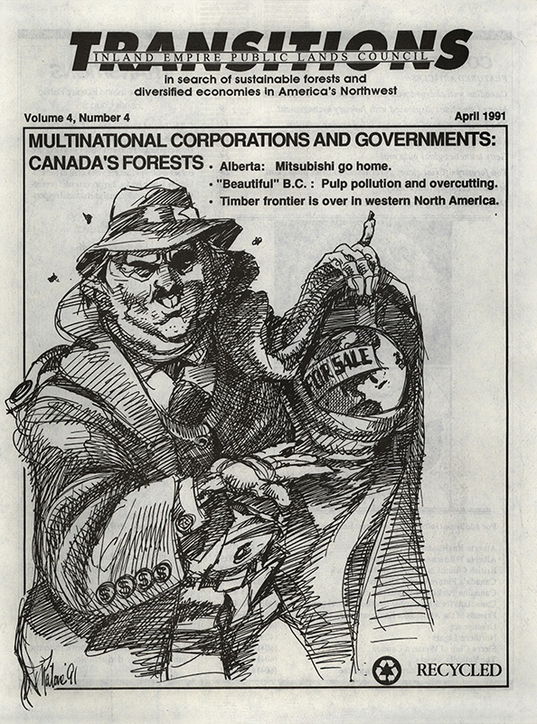Osborn, John--Multinational Corporations And Governments: Canada's Forests; Some Lake Roosevelt fish may be tainted, state says--The Spokesman Review, 1991-4-11(Spokane, WA); Titone, Julie--Canadian mill charged with dumping waste into Columbia--The Spokesman Review, 1991-4-3(Spokane, WA); Many Canadians displeased with forestry management--The Spokesman Review, 1990-4-27(Spokane, WA); Canadian poll: majority favors preservation--The Spokesman Review, 1989-5-28(Spokane, WA); Author targets timber in British Columbia--The Seattle Times / Post Intelligencer, 1990-11-11(Seattle, WA); Timber: British Columbia companies enjoying fruits of good times; The future? Rate of tree usage is a growing concern--Lewiston Tribune, 1988-8-7(Lewiston, ID); Economist says B.C. not planting logged-off land--The Spokesman Review, 1985-2-19(Spokane, WA); European official criticizes logging practices in B.C.--The Spokesman Review, 1990-5-29(Spokane, WA); B.C. timber revenue soars--The Spokesman Review, 1990-5-22(Spokane, WA); Timber firms fined for waste--The Spokesman Review, 1988-12-6; B.C. official warns timber industry headed for a fall--The Spokesman Review, 1984-4-7(Spokane, WA); Log export limit sought--The Spokesman Review, 1989-9-21(Spokane, WA); Requests for B.C. forest commission turned down--The Spokesman Review, 1989-3-1(Spokane, WA); Faked travel ad draws criticism from environmentalists--Lewiston Tribune, 1989-6-29; Tourist business urged to defend environment--The Spokesman Review, 1990-4-25(Spokane, WA); Nikiforuk, Andrew and Struzik, Ed--The Great Forest Sell-Off--Report on Business: A Globe and Mail Magazine, 1989-11(Toronto, Ontario); Laghi, Brian and Ellis, Erin--Getty launches giant pulp mill, Heckler arrested at ceremony--The Edmonton Journal, 1990-12-21(Edmonton, Alberta); Cunningham, Jim--Klein succumbed to 'an urge' middle-finger routine may be not a good act, minister says; Ellis, Erin--Toxicity of mill's effluent unknown to study panel, Experts not allowed to speculate on pollutants--The Edmonton Journal, 1990-12-22(Edmonton, Alberta); McKeen, Scott--Alta. forestry plans scare American--The Edmonton Journal, 1989-7-7(Edmonton, Alberta); McKeen, Scott--Alberta Forestry chastized, Inquiry absence called insulting--The Edmonton Journal, 1990-3-18(Edmonton, Alberta); Ellis, Erin--Residents won't eat Peace River fish--The Edmonton Journal, 1989-12-5(Edmonton, Alberta); Thorne, Duncan--Top forestry official quits government to head pulp giant--The Edmonton Journal, 1989-4-20(Edmonton, Alberta); Laghi, Brian--Minister under fire over shares in firm--The Edmonton Journal, 1989-7-7(Edmonton, Alberta); Millions celebrate Earth Day--Lewiston Tribune, 1991-4-23(Lewiston, ID); Deforestation going faster than believed, New satellite studies double older estimates--The Seattle Times, 1990-6-8(Seattle, WA); Earth in 1990 warmest ever, Data demonstrate climate change real--The Spokesman Review, 1991-1-10(Spokane, WA); World population is set to explode-- Missoulian, 1990-5-15(Missoula, MT); Ozone is thinning fast; skin cancer may increase--Lewiston Tribune, 1991-4-5(Lewiston, ID)