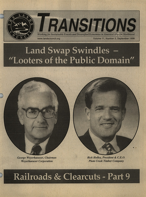 Osborn, John--Land Swap Swindles - 'Looters of the Public Domain'; Hughes, John--A big deal about some big deals--Lewiston Tribune, 1998-7-27(Lewiston, ID); Pryne, Eric--The Checkerboard Legacy--The Seattle Times, 1994-11-13(Seattle, WA); Taylor, Rob--Forest Service Will Review Land Valuations Improprieties Charged In Swaps With Timber Firms--Seattle Post Intelligencer, 1998-8-29(Seattle, WA); Blaeloch, Janine--Land Exchanges Threaten Public Lands--Railroads & Clearcuts News, Public Information Network, 1997-June; Murphy, Kim--Swaps may lead to speculation on federal lands--The Spokesman Review, 1996-11-18(Spokane, WA); Cushman, John H. Jr.--U.S. Using swaps to protect land--The New York Times, 1996-9-30(New York, NY); Sonner, Scott--Forest Service official accused of accepting gifts--The Spokesman Review, 1998-2-27(Spokane, WA); Simon, Jim--Deadline is set for timberlands swap - otherwise, Plum Creek might begin logging--The Seattle Times, 1998-4-15(Seattle, WA); Connelly, Joel--Plan to swap Cascades land draws warning--Seattle Post Intelligencer, 1998-7-21(Seattle, WA); Blaeloch, Janine--I-90 Proposal Exemplifies Flawed Land Exchange Policies--1998-7-22; Daniels, John and Jerry, Pete--The Huckleberry swap: culture versus clear-cuts--The Seattle Times, 1997-5-23(Seattle, WA); Court refuses to reverse land swap in Washington--Lewiston Tribune, 1998-7-22(Lewiston, ID); Peterson, Mike--New Corporate Land Rush - Land Swaps--1997-3-3; Ludwick, Jim--Corporate shift will open Plum Creek to all investors--Missoulian, 1998-6-9(Missoula, MT); Draffin, George--Plum Creek Timber: an Empire Carved from the Public Domain--Public Information Network; Blaeloch, Janine--Plum Creek in the News--Western Land Exchange Project; Draffin, George--Plum Creek To Restructure--Public Information Network; Double Liquidation Threatens Montana Environment, Communities; Kummer, Bob--Plum Creek Timber Company, L.P.: Leader in Environmental Forestry or Public Relations? Profit Structure Rewards Management for Poor Stewardship; Blaeloch, Janine--Public can get bad end of deal in land swaps--Seattle Post Intelligencer, 1997-4-19(Seattle, WA); Keene, Roy--Forestland Exchanges No Solution--The Register Guard, 1997-10-30(Eugene, OR); Trahant, Mark--The answers to today's problems might lie in the past - if only we would take a look--The Seattle Times, 1998-8-16(Seattle, WA); Paschal, Rachael--Land Grants And Land Exchanges: When Will The Subsidies End?--Western Land Exchange Project; Principles For Land Exchanges
