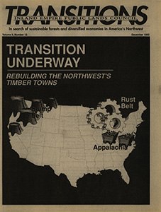 Osborn, John--Transition Underway: Rebuilding the Northwest's timber towns; Myers, J. P.--1800s Michigan timber binge is a lesson for Northwest--The Seattle Times, 1992-8-18(Seattle, WA); 'Forest summit': everyone's wary--The Seattle Times, 1992-11-27(Seattle, WA); Sample, V. Alaric and Le Master, Dennis C.--Assessing The Employment Impacts Of Proposed Measures To Protect The Northern Spotted Owl--Forest Policy Center of the American Forestry Association, 1992; Appalachia: Twenty Years of Progress--Appalachian Regional Commission, 1985-3; Komarow, Steven--Foley says Democrats won't wait for more supply-side economics--The Spokesman Review, 1992-1-29(Spokane, WA); Wahpepah, Wilda--Study suggests timber towns diversify economies for survival--The Oregonian, 1990-4-6(Portland, OR); Helping Communities Pick Up the Pieces--Timber Towns, 1992-6(Olympia, WA); Brunelle, Andy--Wood Products: An Idaho Industry in Transition--Idaho's Economy, 1986(Boise, ID); Which Way to Tomorrow?, Economic Diversification in Communities Affected by Management Decisions Made on National Forests in Northwest Montana--Northwest Montana Economic Diversification Project, 1991-6; Pressentin, Anne--Speakers say small towns need to help themselves--Lewiston Tribune, 1989-8-10(Lewiston, ID); Lakes, Greg--Planners in Darby start to look beyond logging--Missoulian, 1992-8-1(Missoula, MT); Craig, John--Colville becoming regional attraction for new business--The Spokesman Review, 1992-8-16(Spokane, WA); Feiler, Janet--St. Maries hires Symms' aide--North Idaho News Network, 1992-8-13(CDA, ID); Barker, Rocky--St. Anthony not just waiting for ax to fall--Post Register, 1989-2-13(Idaho Falls, ID); Loftus, Bill--Riggins, This town's economy has turned the bend many say the entire state needs to follow--Lewiston Tribune, 1986-11-2(Lewiston, ID); Power, Thomas M.--'The Timber Employment Impact of the Northern Rockies Ecosystem Protection Act in Idaho', 1992-6; Power, Thomas M.--An Alternative View of the Idaho Economy--Idaho's Economy, 1991(Boise, ID); Massey, Steve--North Idaho towns getting grants to enhance tourism--The Spokesman Review, 1992-3-20(Spokane, WA); Magagnini, Stephen--Oregonians tutored in treating tourists nicely--The Spokesman Review, 1991-7-16(Spokane, WA); Holbrook, Stewart H.--Holy Old Mackinaw: A Natural History of the American Lumberjack--1938; Clinton said to be friendly toward forestry rehabilitation plan--Morning News Tribune, 1992-11-16(Tacoma, WA); Fresh ideas needed for timber regions--The Seattle Times, 1990-6-15(Seattle, WA); Sonner, Scott--Congress focuses on helping workers who will lose timber jobs--Lewiston Tribune, 1990-8-4(Lewiston, ID); Wallace, Henry A.--A National Plan For American Forestry--1933; Sonner, Scott--TREE plan may plant 4,000 jobs--Missoulian, 1991-11-27(Missoula, MT); Robbins, William C.--Hard Times in Paradise: Coos Bay, Oregon 1850-1986; Gardner signs aid package--Lewiston Tribune, 1991-5-22(Lewiston, ID); Trillhaase, Marty--Laid off workers get $492,587 in grants--Lewiston Tribune, 1991-5-3(Lewiston, ID); Oregon aid for timber workers OK'd--The Seattle Times, 1991-7-27(Seattle, WA); Life after logging is seminar topic--Lewiston Tribune, 1991-2-24(Lewiston, ID); Study finds system ill-equipped to help jobless timber workers--The Spokesman Review, 1991-11-26(Spokane, WA); Barnard, Kathy--Lost in the woods?--Lewiston Tribune, 1991-3-10(Lewiston, ID); Fisher, Jim--We don't owe him a living?, What about some learning?--Lewiston Tribune, 1990-4-15(Lewiston, ID); Devlin, Sherry and Ludwick, Jim--Making the cut--Missoulian, 1991-12-1(Missoulian, MT); Machlis, Joan L.--Economic Profile, Changes in the Forest Products Industry and Community Response.--1991-9; Federal grants to retrain displaced forest workers--The Spokesman Review, 1990-12-21(Spokane, WA); Kadera, Jim--State struggles to help jobless woodworkers--The Oregonian, 1991-11-17(Portland, OR); Sonner, Scott--Babes from the woods--Missoulian, 1990-8-12(Missoula, MT); Reforestation a jobs option--The Spokesman Review, 1992-5-25(Spokane, WA); Sorensen, Eric--Grant will help farmers give Palouse a new look - trees--The Spokesman Review, 1992-5-25(Spokane, WA); Dietrich, Bill--Timber! may be the answer--The Seattle Times, 1992-8-3(Seattle, WA); Ervin, Keith--The Tree Fight--Seattle Post-Intelligencer, 1989-9-24(Seattle, WA); Baumgartner, David M. and Blatner, Keith A.--Technology Transfer and Extension in Washington State, U.S.A.--1990-8; Jones, Grayden--Small woodlots gain new importance--The Spokesman Review, 1989-8-20(Spokane, WA); Kadera, Jim--Tree farmers become a mainstay of timber industry--The Oregonian, 1991-8-4(Portland, OR); Devlin, Sherry--Small-time forest owners have some big-time plans--Missoulian, 1991-4-26(Missoula, MT); Loftus, Bill--Planning ahead makes sense for small forest owners too--Lewiston Tribune, 1990-3-19; Miller, Kevin--Better management of private forestland helps ensure timber supply, FS official says--Missoulian, 1982-3-16(Missoula, MT); Brandemihl, Keith--Measures for survival--Missoulian, 1990-5-20(Missoula, MT); Potlatch retains scalers--The Spokesman Review, 1992-2-25; Devlin, Sherry--Independents call for standard rules--Missoulian, 1990-4-29(Missoula, MT); Schwennesen, Don--Timber Industry scaling method doesn't measure up, loggers say--Missoulian, 1990-8-7(Missoula, MT); Olsen, Lance--More jobs from less--Missoulian, 1988-11-29; Focus on wood, food--The Spokesman Review, 1990-9-29(Spokane, WA); Nogaki, Sylvia Wieland--Timber companies urged to make finished products--The Seattle Times, 1991-6-27(Seattle, WA); Hinterberger, John--Whose trees? just try to buy furniture made here--The Seattle Times, 1990-5-2(Seattle, WA); Japanese use treatment to create 'superwood'--The Spokesman Review, 1989-3-2(Spokane, WA); New project may make wood industry more profitable--The Spokesman Review, 1989-10-30(Spokane, WA); Sullivan, Patricia--Wood products lab gets boost from Congress--Missoulian, 1990-11-6(Missoula, MT); Panelboard industry conference at WSU--Lewiston Tribune, 1989-4-2(Lewiston, ID); UI/industry group develops wood use, design plan--Lewiston Tribune, 1990-7-1(Lewiston, ID); Holman, R.G., Olszewski, A., Maier, R.V.--The Epidemiology of Logging Injuries in the Northwest--1987-9; Paulozzi, Leonard--Fatal Logging Injuries in Washington State, 1977 to 1983--Occup. Med., 1987-2; Sowa, Tom--EWU hopes to ax logging risks--The Spokesman Review, 1992-8-13(Spokane, WA); Loggers to participate in first aid clinic--Lewiston Tribune, 1990-4-18(Lewiston, ID); Newman, David--Hazards in the forest--The Spokesman Review, 1987-12-13(Spokane, WA); Montana sees fewer logging injuries--Lewiston Tribune, 1989-4-7(Lewiston, ID); Safety must be top priority--Missoulian, 1989-6-6(Missoula, MT); Wimborne, Margaret--Idaho fights to keep young doctors--Post Register, 1992-3-17(Idaho Falls, ID); Wimborne, Margaret--ISU hopes to emulate Boise program--Post Register, 1992-3-17(Idaho Falls, ID); Rural health needs special handling--Idaho Statesman, 1992-8-19(Boise, ID); Idaho can take steps to boost health care--The Spokesman Review, 1991-11-2(Spokane, WA); Cockle, Richard--Transportation keys E. Oregon prosperity--The Oregonian, 1992-3-6(Portland, OR); Tracks to the future--The Oregonian, 1990-3-10(Portland, OR); Massey, Steve--Idaho group suspends effort to develop tourist railroad--The Spokesman Review, 1991-8-14(Spokane, WA); Massey, Steve--Andrus to fight abandonment of Shoshone line--The Spokesman Review, 1991-11-23(Spokane, WA); Massey, Steve--Rail company agrees to operate Silver Valley line until spring--The Spokesman Review, 1992-12-17(Spokane, WA); Report: BN removed safety rail--Missoulian, 1992-2-29(Missoula, MT); Foster, David--Business looks westward--Lewiston Tribune, 1992-7-15(Lewiston, ID); Proponents of 'Cascadia' see borders blurring--Lewiston Tribune, 1991-8-20(Lewiston, ID); Bianco, Elena--Northwest must capitalize on location, panelists say--Lewiston Tribune, 1990-10-12(Lewiston, ID); Sorensen, Eric--Pacific Rim impact debated at meeting--The Spokesman Review, 1990-10-20(Spokane, WA); Power, Thomas M.--'The Timber Employment Impact of the Northern Rockies Ecosystem Protection Act in Washington and Oregon'--1992-8; Geranios, Nicholas K. and Wiley, John K.--Eastside economy picks up steam--Lewiston Tribune, 1992-2-16(Lewiston, ID); Economic forecasters see good prospects for Idaho--Lewiston Tribune, 1992-12-3(Lewiston, ID); Geranios, Nicholas K.--Economy remains strong in region--The Spokesman Review, 1992-11-21(Spokane, WA); Idaho draws workers at a faster pace than jobs are being created--Lewiston Tribune, 1992-5-9(Lewiston, ID); Johnson, David--He's devoted to logging's past--Lewiston Tribune, 1992-5-25(Lewiston, ID); Log train will make last run--The Spokesman Review, 1990-4-28(Spokane, WA); Sonner, Scott--Two new studies: Habitat, jobs can both be saved--Lewiston Tribune, 1992-3-22(Lewiston, ID); Ludwick, Jim--Lumber logic--Missoulian, 1992-3-27(Missoula, MT)