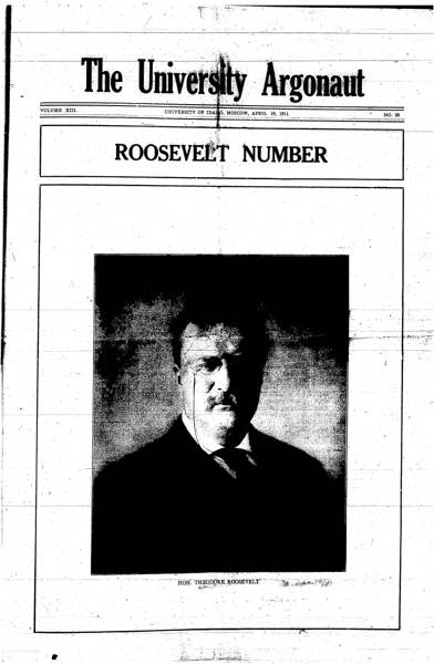 Cadets, Battalion of (pg 8, c1) | Montgomery, James (pg 5, c1) | President of U.S. 1901-1909. Photo (pg 1, c0) | President of U.S. 1901-1909. Photo (pg 2, c1) | President of U.S. 1901-1909. Photo (pg 3, c2) | Varsity team vs. Spokane Indians (pg 4, c3) | Varsity team vs. Washington State College (pg 5, c1) | Women's (pg 7, c1)