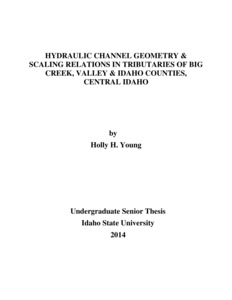 A thesis evaluating the applicability of classic river channel scaling relationships to mountainous bedrock channels through a field study in the Big Creek drainage, located in the Frank Church River of No Return Wilderness.