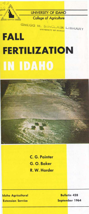Bulletin no. 428 Moscow, Idaho :University of Idaho, College of Agriculture,1964.  C.G. Painter, G.O. Baker, R.W. Harder.  1 folded sheet (5 p.) :ill. ;23 cm.