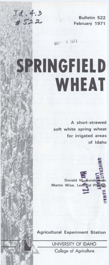 Bulletin no. 522 Moscow, Idaho :University of Idaho, College of Agriculture,1971.  Donald W. Sunderman, Martin Wise, Leonard Phillips.  3 p. :ill. ;23 cm.