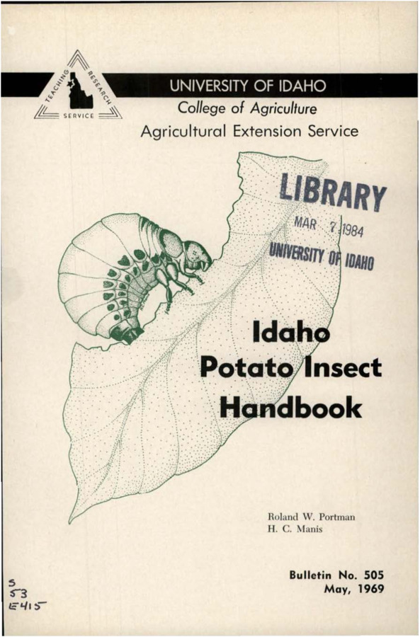 Bulletin no. 505 Moscow, Idaho :University of Idaho, College of Agriculture,1969.  Roland W. Portman, H.C. Manis.  18 p. :ill. ;23 cm.