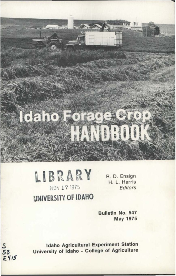 Bulletin no. 547 Moscow, Idaho :University of Idaho, College of Agriculture,1975.  edited by R.D. Ensign and H.L. Harris.  54 p. :ill. ;23 cm.