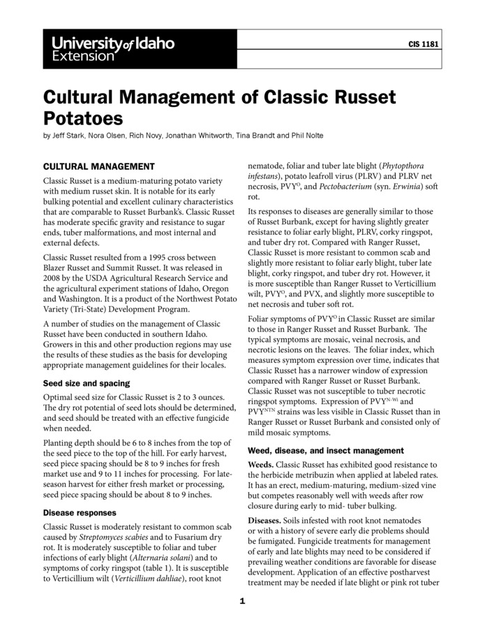 Reports the findings from research studies on the cultural management of Classic Russet potatoes in southern Idaho. Growers can use the results in developing management guidelines for their own locales. 4 pp.