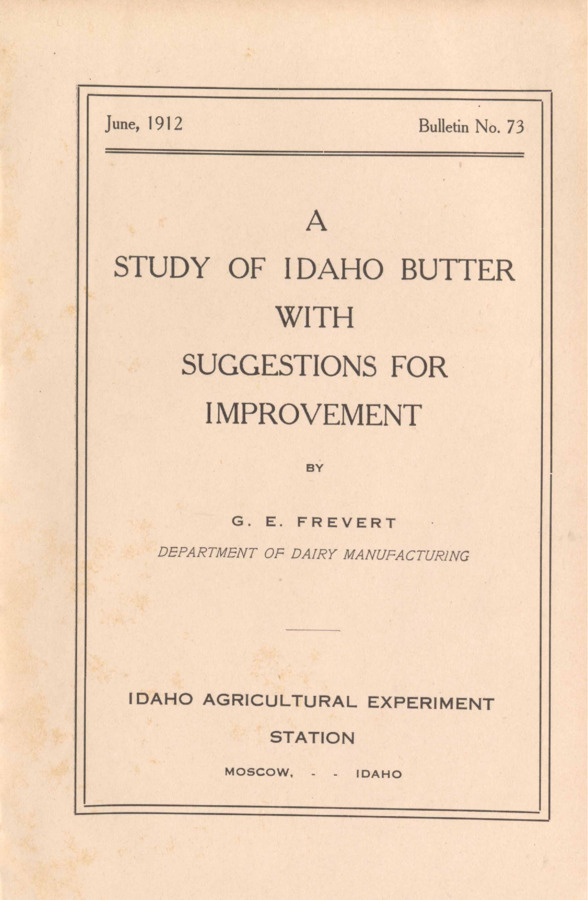 51 p., University of Idaho Agricultural Experiment Station, Bulletin No. 73, June 1912.