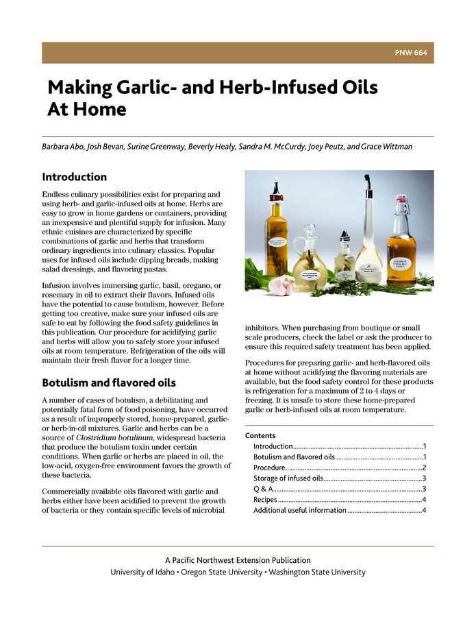 You can safely store your homemade infused oils at room temperature when you follow the procedures in this publication.
