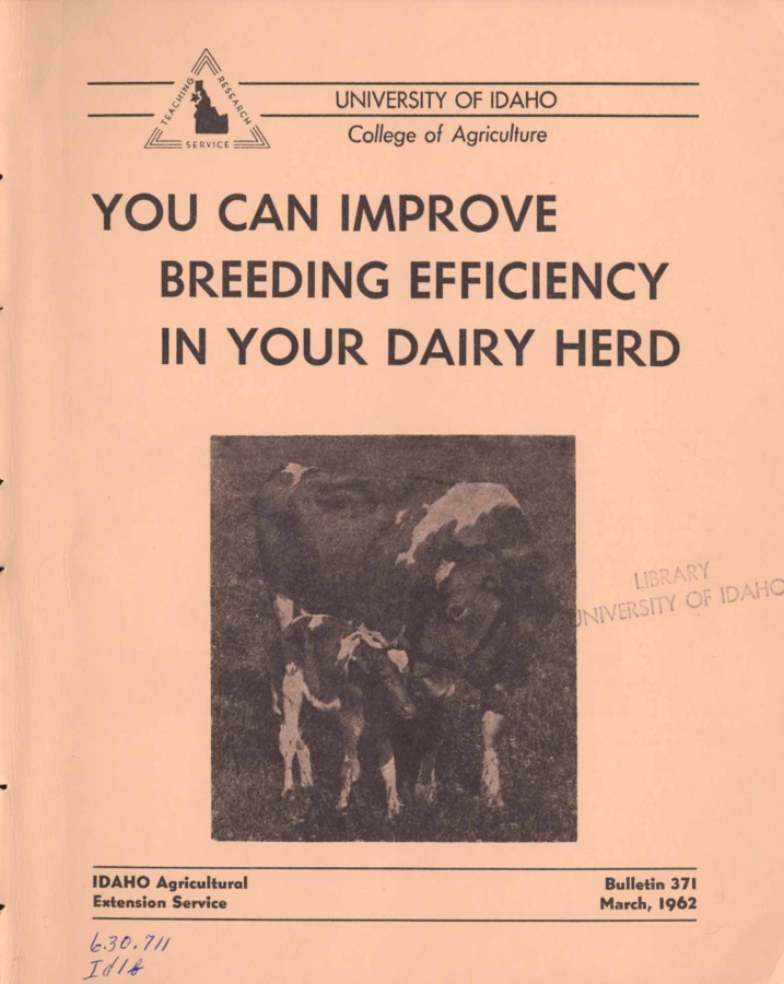 4 p., You Can Improve Breeding Efficiency in Your Dairy Herd, Bulletin No. 371, March 1962