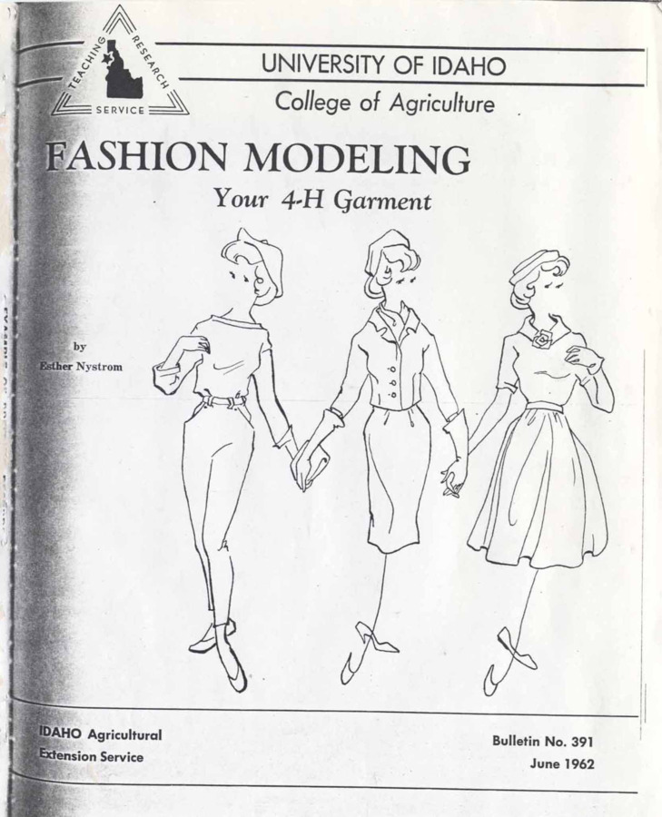 8 p., Fashon Modeling Your 4-H Garment, Bulletin No. 391, June 1962