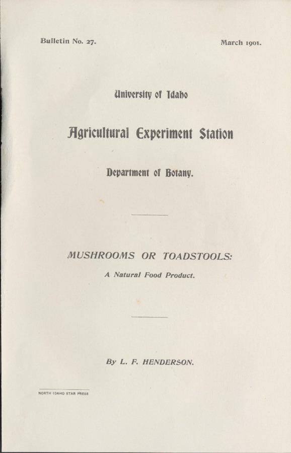 49 p., University of Idaho Agricultural Experiment Station, Bulletin No. 27, March 1901.