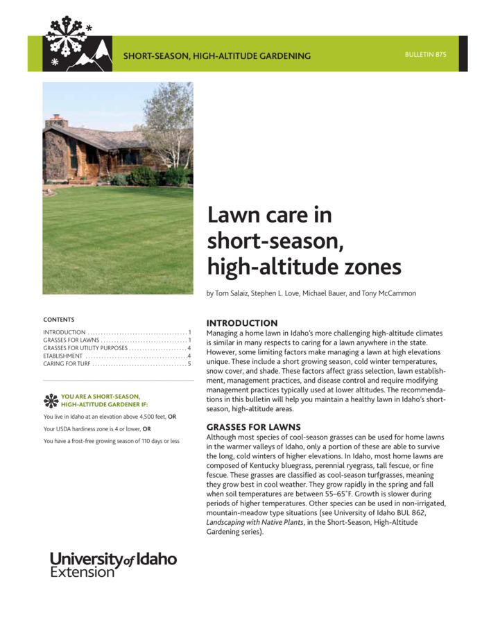 This publication explains how to maintain a healthy lawn in Idaho's short-season, high-altitude areas by selecting suitable grasses and modifying management practices typically used at lower elevations. Color photos. 8 pp.