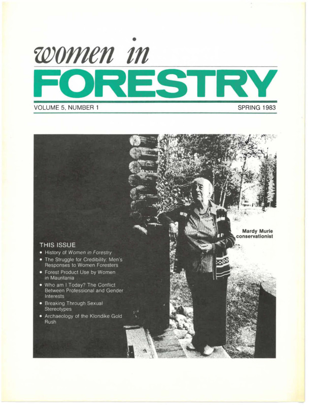 Subjects include history of the journal, men's responses to women foresters, forest product, conflict between professional and gender interests, breaking through sexual stereotypes, and archaeology.