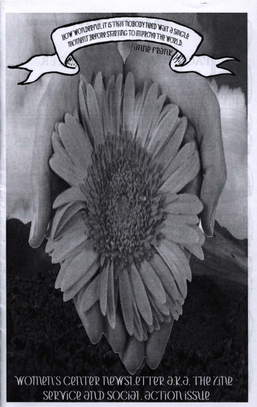The 2008 issue of the Women's Center Newsletter, titled "Women's Center Newsletter a.k.a. the zine Service and Social Action Issue."